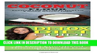 [PDF] Coconut: Detox Diet: Gluten Free Recipes for Celiac Disease, Wheat Free   Paleo Free; Detox