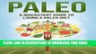 [PDF] Paleo: A Quickstart Guide To Living A Paleo Diet (Paleo for Beginners, Paleo Recipes, Weight