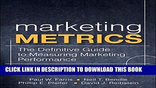 [PDF] Marketing Metrics: The Definitive Guide to Measuring Marketing Performance Full Colection