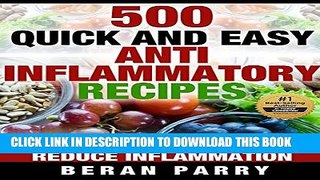 [PDF] Paleo Ketogenic Recipes: 500 QUICK and EASY ANTI INFLAMMATORY RECIPES: GET LEAN:GET