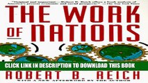 [PDF] The Work of Nations: Preparing Ourselves for 21st Century Capitalism Popular Online