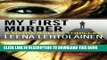 [New] My First Murder (The Maria Kallio Series) Exclusive Full Ebook