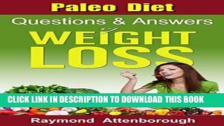 [PDF] Paleo Diet: Weight Loss, Paleo: Questions and Answers Full Colection