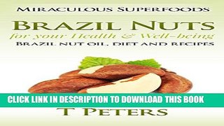 [PDF] Superfoods: Brazil Nuts for your Health   Well-being - Brazil Nut Oil, Diet And Recipes!