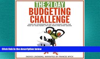 there is  The 21-Day Budgeting Challenge: Learn Key Strategies to Set Up a Budget, Make the Most