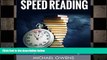 there is  Speed Reading: Speed Read Your Way to Limitless Knowledge (Increase, Faster, Learning,
