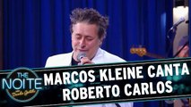 Marcos Kleine canta Roberto Carlos