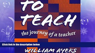 there is  To Teach: The Journey of a Teacher 3rd Edition