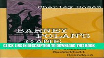 [PDF] Barney Polan s Game: A Novel of the 1951 College Basketball Scandals Popular Colection
