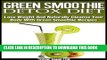 [PDF] Green Smoothie Detox Diet - Lose Weight And Naturally Cleanse Your Body With Green Smoothie