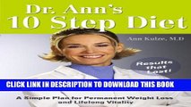 Collection Book Dr. Ann s 10-Step Diet: A Simple Plan For Permanent Weight Loss and Lifelong