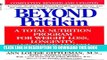 New Book Beyond Pritikin: A Total Nutrition Program For Rapid Weight Loss, Longevity,   Good Health