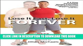 New Book Lose It Fast, Lose It Forever: A 4-Step Permanent Weight Loss Plan from the Most