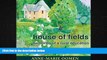 different   House of Fields: Memories of a Rural Education: Great Lakes Books Series