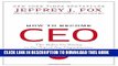 [PDF] How to Become CEO: The Rules for Rising to the Top of Any Organization Full Online