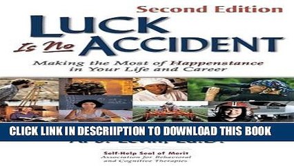 [PDF] Luck Is No Accident: Making the Most of Happenstance in Your Life and Career Full Online