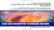 Collection Book The Amazing Liver   Gallbladder Flush: A Powerful Do-It-Yourself Tool To Optimize