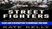 [PDF] Street Fighters: The Last 72 Hours of Bear Stearns, the Toughest Firm on Wall Street Full