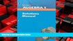 Choose Book Saxon Algebra 1: Solution Manual 2009