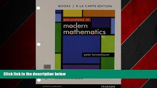 Enjoyed Read Excursions in Modern Mathematics, Books a la carte Edition (8th Edition)