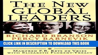 [PDF] The New Global Leaders: Richard Branson, Percy Barnevik, David Simon and the Remaking of