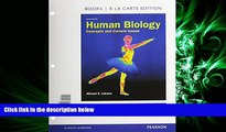 behold  Human Biology: Concepts and Current Issues, Books a la Carte Edition (7th Edition)