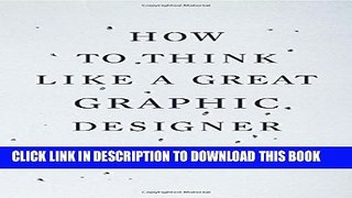 [PDF] How to Think Like a Great Graphic Designer Popular Online