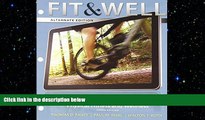 behold  Fit   Well  Alternate Edition: Core Concepts and Labs in Physical Fitness and Wellness