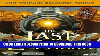 [PDF] The Last Express: The Official Strategy Guide Popular Online