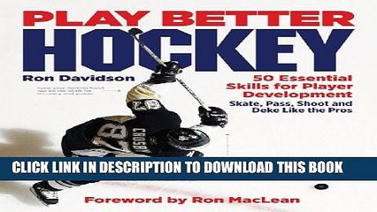[PDF] Play Better Hockey: 50 Essential Skills for Player Development Popular Online