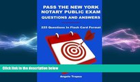 there is  Pass The New York Notary Public Exam Questions And Answers: 225 Questions In Flash Card