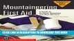 [PDF] Mountaineering First Aid: A Guide to Accident Response and First Aid Care, 5th Edition Full