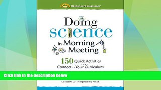 Must Have PDF  Doing Science in Morning Meeting: 150 Quick Activities that Connect to Your