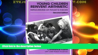 Big Deals  Young Children Reinvent Arithmetic: Implications of Piaget s Theory, Second Edition