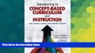 Big Deals  Transitioning to Concept-Based Curriculum and Instruction: How to Bring Content and