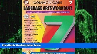 Big Deals  Common Core Language Arts Workouts, Grade 7: Reading, Writing, Speaking, Listening, and