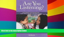 Big Deals  Are You Listening?: Fostering Conversations That Help Young Children Learn  Free Full