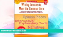 Big Deals  Writing Lessons To Meet the Common Core: Grade 3: 18 Easy Step-by-Step Lessons With