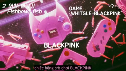 [Vietsub] [ MV Theory ] '휘파람' (WHISTLE) - BLACKPINK by DREAM TELLER