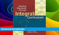 Big Deals  Meeting Standards Through Integrated Curriculum  Best Seller Books Most Wanted