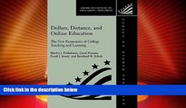 Big Deals  Dollars, Distance, And Online Education: The New Economics Of College Teaching And