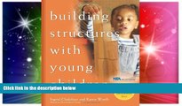 Big Deals  Building Structures with Young Children (Young Scientist)  Best Seller Books Most Wanted
