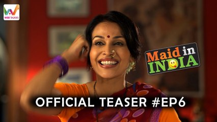 Official Teaser Maid In India Ep6: Rustom Dekha Kya? (Releasing on 19th September 2016)