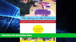 Big Deals  The Story in the Picture: Inquiry and Artmaking with Young Children (Early Childhood