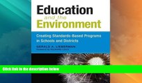 Big Deals  Education and the Environment: Creating Standards-Based Programs in Schools and