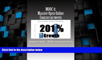 Big Deals  MOOC it: Massive Open Online Courses in Tweets: MOOCs grew 201% last year. Get up to