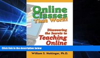 Big Deals  Online Classes That Work!: Discovering the Secrets to Teaching Online  Best Seller