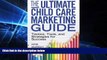 Big Deals  The Ultimate Child Care Marketing Guide: Tactics, Tools, and Strategies for Success