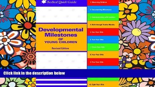 Big Deals  Developmental Milestones of Young Children (Redleaf Quick Guides)  Free Full Read Most