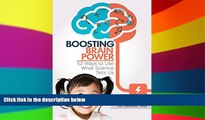 Big Deals  Boosting Brain Power: 52 Ways to Use What Science Tells Us.  Best Seller Books Best